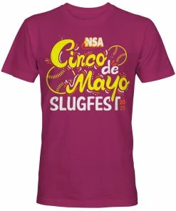 DSG Apparel 2021 NSA Cinco De Mayo Slugfest Fastpitch Tournament T-Shirt